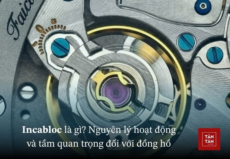 Incabloc là gì? Cấu tạo về cơ chế chống sốc đồng hồ Incabloc
