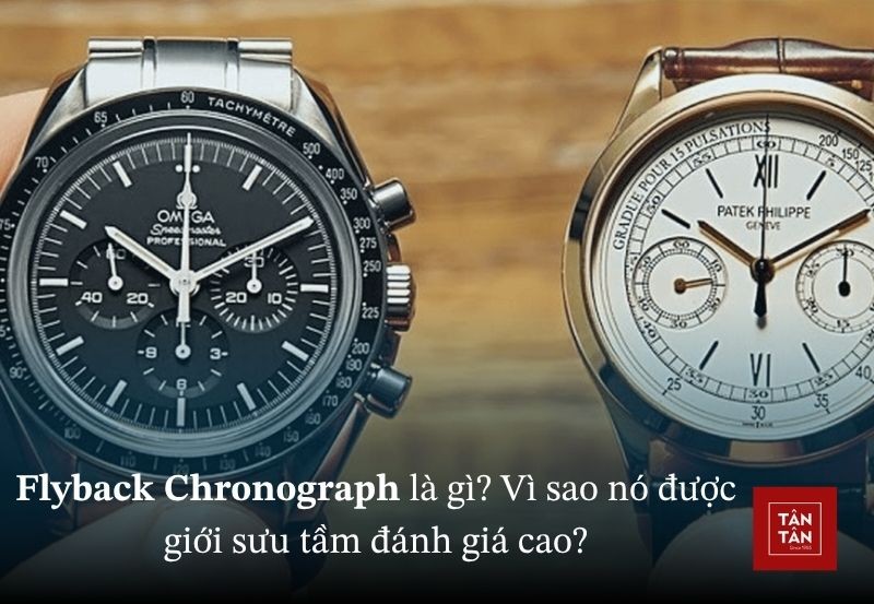 Flyback Chronograph là gì? Tầm quan trọng và lịch sử hình thành đồng hồ Flyback Chronograph