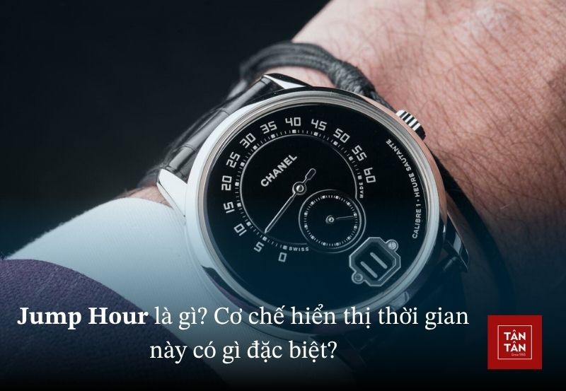 Jump Hour là gì? Lịch sử, cơ chế hoạt động và các mẫu đồng hồ đáng chú ý