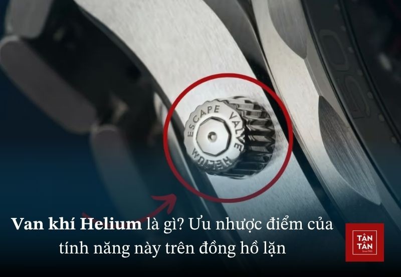 Van khí Helium là gì? Ưu, nhược điểm, nguồn gốc, cấu tạo của Van khí Helium